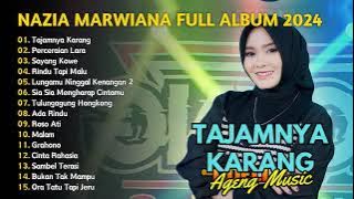 TAJAMNYA KARANG - PERCERAIAN LARA - NAZIA MARWIANA | AGENG MUSIC FULL ALBUM | DANGDUT TANPA IKLAN