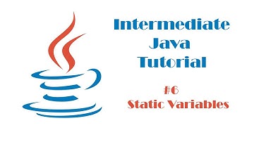 Intermediate Java Tutorial #6 - Static Variables