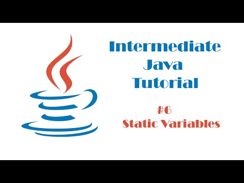 Intermediate Java Tutorial #6 - Static Variables