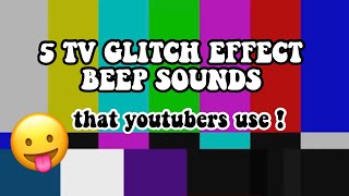 5 TV GLITCH EFFECT BEEP SOUNDS🔥 | that youtubers use ! | It’s Tania