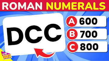 Guess The Roman Numerals Quiz 🏛️🔢 Easy, Intermediate, Difficult Levels