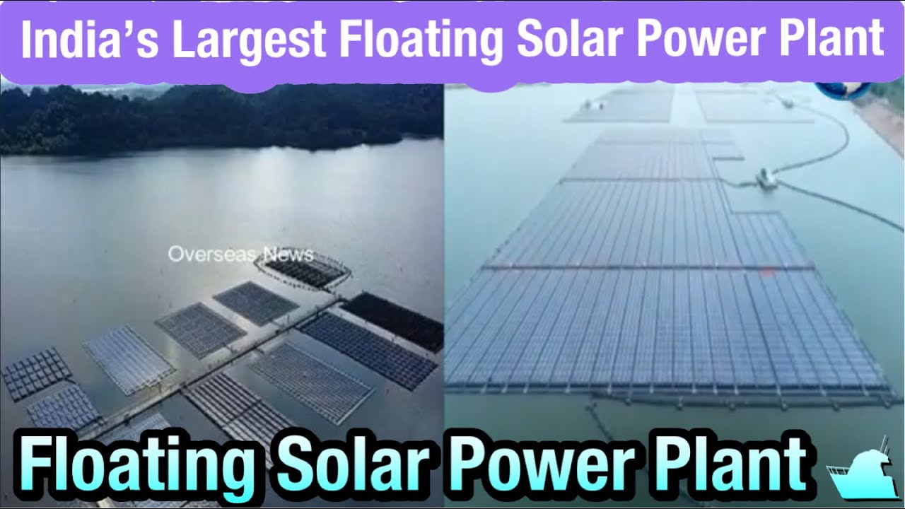 India’s Largest Floating Solar Power Plant with Capacity of 100 MW ...
