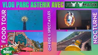 VLOG PARC ASTERIX AVEC UN FILOTOMATIX