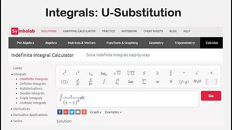 Integrals:  U Substitution