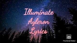 Illuminate - Ayleron - Lyrics (DCYC 2014)