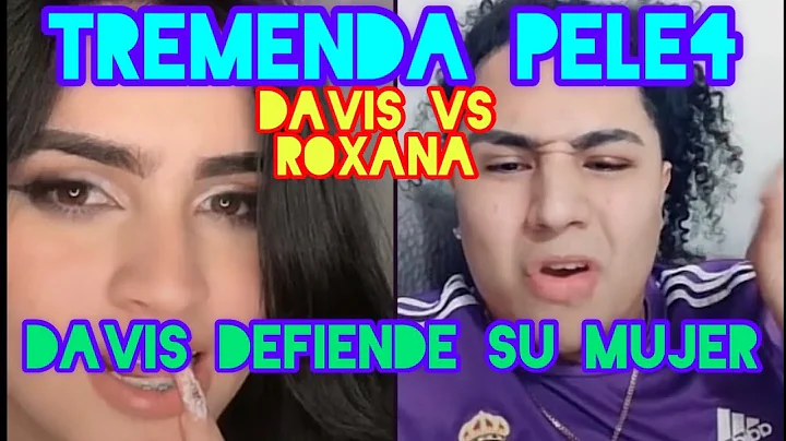 GU3RR4 ,DAVIS VS ROXANA //DAVIS D3FI3ND3  SU MUJER...