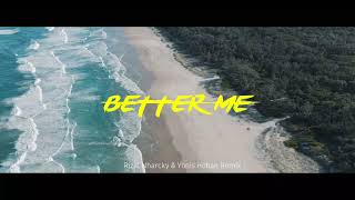 BETTER ME - REGGAE SANTUY !!( Rizal Nharcky \u0026 Yonis Hoban Remix )