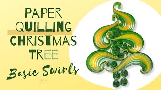 Paper Quilling Christmas Tree | Basic Swirls | Easy Craft Idea | Christmas Gift Ideas |For beginners