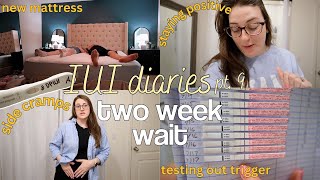 IUI diaries pt. 9 | two-week wait, testing out my trigger, keeping myself busy, & cramps this time