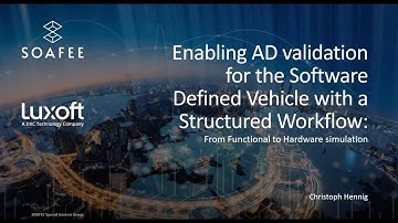 Luxoft: Enabling AD validation for the Software Defined Vehicle with a Structured Workflow
