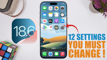 iOS 18.6 - 12 Settings You NEED to Change Immediately !