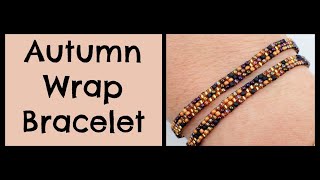 Autumn Wrap Bracelet - Jewelry Making
