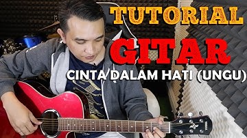 TUTORIAL GITAR - (Cinta Dalam Hati-Ungu)
