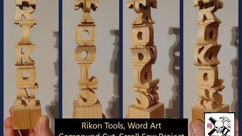 Rikon Tools, 3D Word Art, Compound Cut, Scroll Saw Project