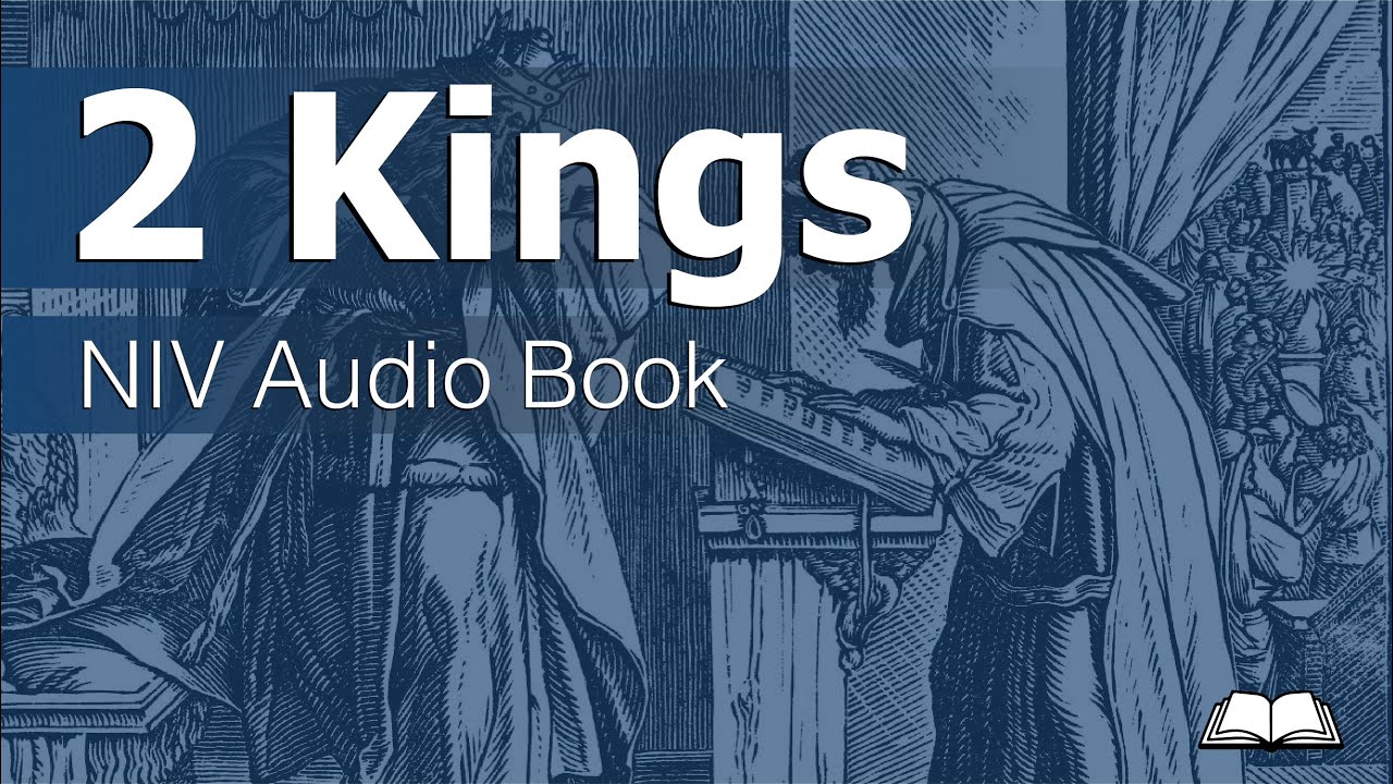 2 Kings Audio Bible - NIV Dramatized Audio Book with video - YouTube