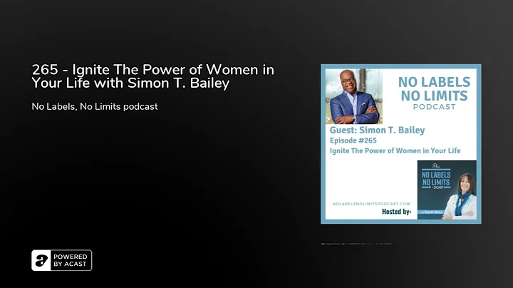 265 - Ignite The Power of Women in Your Life with ...