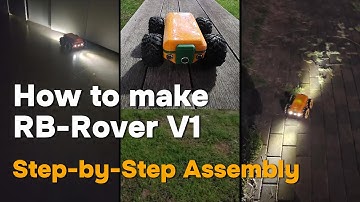 How to make the RB-Rover V1 : step by step assembly