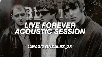 Thumbnail of Oasis - Live Forever (BBC Acoustic Session, June 1994) remastered