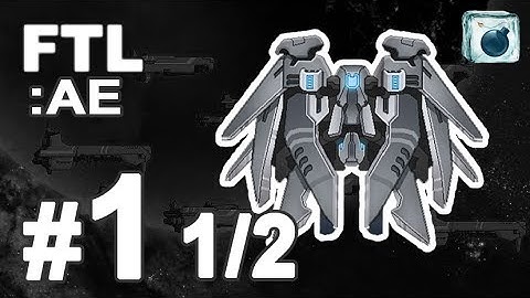 FTL: AE - HD Gameplay Lanius Cruiser [Ep. 1] 1/2