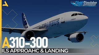 RNAV Approach & Landing Tutorial for A310-300 in MSFS 2020 - Tutorial 6