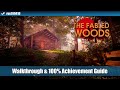 The Fabled Woods - Walkthrough &amp; 100% Achievement Guide [Steam] rus199410