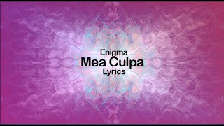 ENIGMA - Mea Culpa [Lyrics][Video][High Quality]