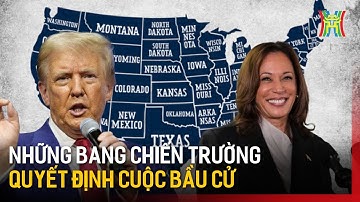Những bang chiến trường quyết định cuộc bầu cử Mỹ năm 2024 | Bầu cử Mỹ 2024