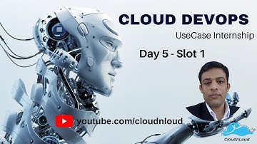 Cloud DevOps Use Case InternShip   Day5 Slot1