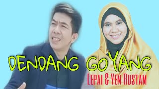 Lepai jo Yen Rustam || Dendang Goyang