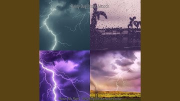 High-class Ambience for Thunderstorms