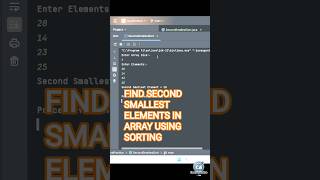 FIND SECOND SMALLEST ELEMENTS IN ARRAY USING SORTING #coding #learnwithrehan #javacode #programming