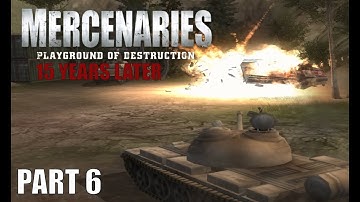 Mercenaries - 15 Years Later - Part 6