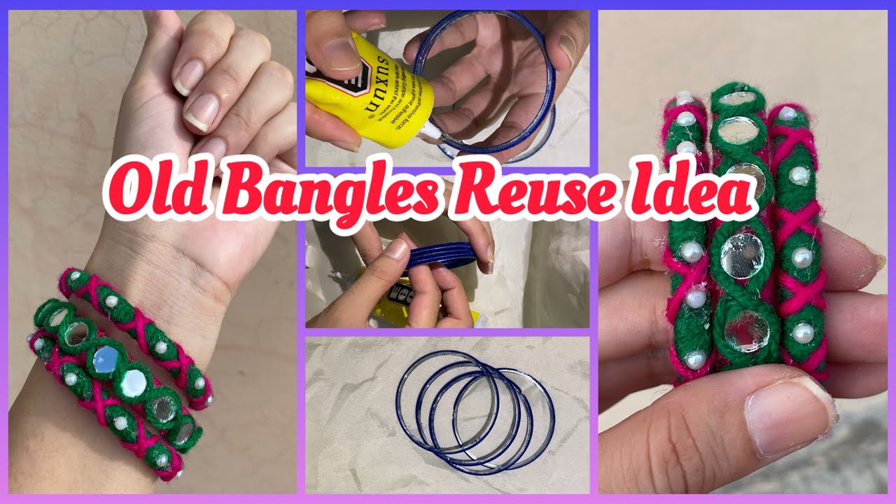 Old Bangles Resue Idea's / Latest and Trendy Wool thread bangles ideas ...