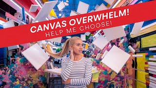 Canvas Conundrums Solved! Choosing the Right Canvas for YOU