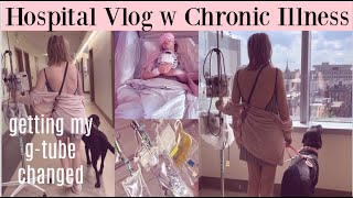 ER hospital vlog w chronic illness: g tube change & i got covid..