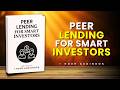 Using Peer-to-Peer (P2P) Lending as an Alternative Investment | 1 Hour AudioBook