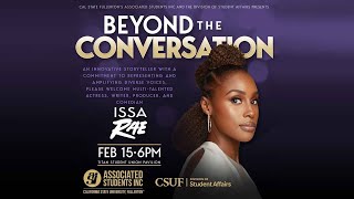 Issa Rae | Beyond the Conversation | CSUF