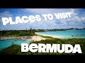 Bermuda | Places To Visit