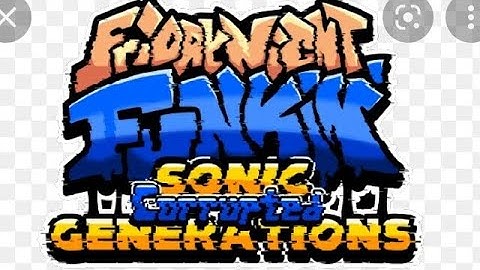 friday night funkin sonic corrupted generations (not fast enough ost)