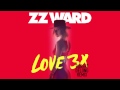 ZZ Ward - LOVE 3X (Robert DeLong Remix)
