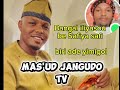 Full Song Bangal Iliyasu Be Safiya Burkina Faso By Biri Ade Yimigol 2026 Fullsong Masudjangudotv