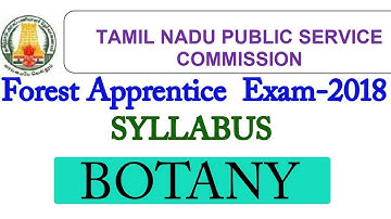 TNPSC FOREST APPRENTICE NOTIFICATION 2018||BOTANY SYLLABUS