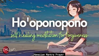 POWERFUL HO'OPONOPONO SELF-HEALING MEDITATION FOR FORGIVENESS| 8-HOUR TAPE (432HZ)🙏