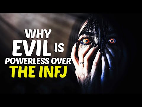 Why Evil Is Powerless Over The INFJ