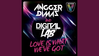 Love is What We've Got