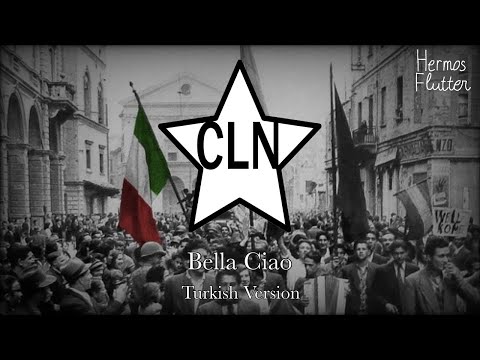 Italian Anti-Fascist Song — Bella Ciao (Turkish Version)