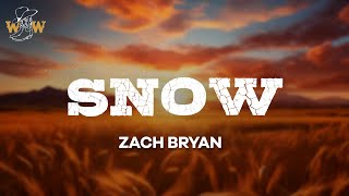 Zach Bryan - Snow Lyrics
