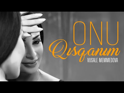 Vusale Memmedova - Onu qısqanım (Official Video) 2023