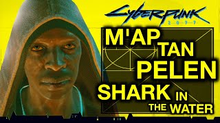 Cyberpunk 2077 M Ap Tann Pelen Gig Shark In The Water Gameplay Walkthrough Part 13 Youtube