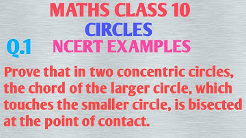 Prove that in two concentric circles the chord of the larger circle which touches the smaller circle